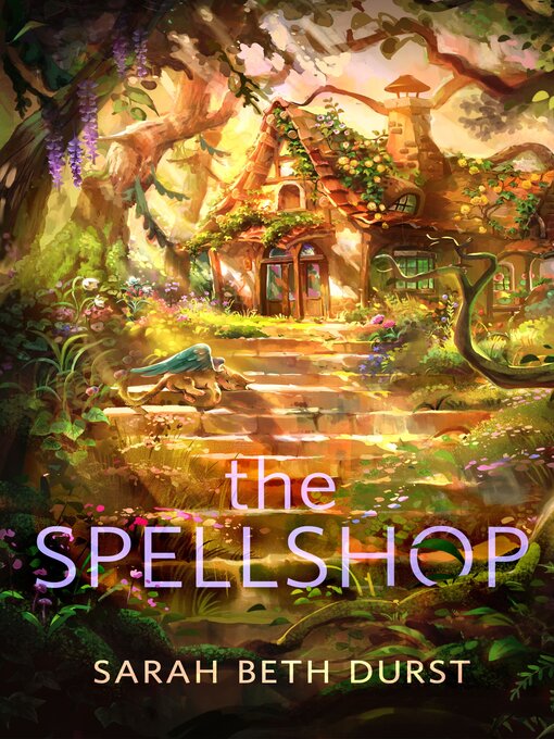 Title details for The Spellshop by Sarah Beth Durst - Available